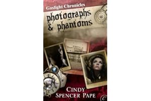 Photographs & Phantoms (The Gaslight Chronicles Book 2)