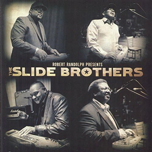 Robert Randolph Presents: The Slide Brothers