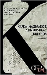 Livro KAFKA IMAGINADO E A (IN)JUSTIÇA: 140 ANOS