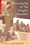 Growing Up in the People's Republic: Conversations between Two Daughters of China's Revolution (Palgrave Studies in Oral History)