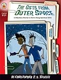 The Gifts from Outer Space, Grades 3 - 6: 12 Mystery Stories to Solve Using Spiritual Gifts (Sleuth- by