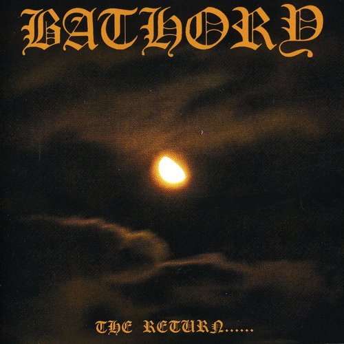 Bathory - The Return... (remastered) - Zortam Music