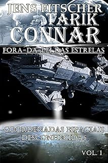 Livro Coordenadas espaciais desconhecidas (TARIK CONNAR Fora-da-lei das Estrelas Livro 1)