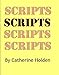 Scripts (Transactional Analysis in Bite Sized Chunks)