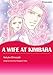 A Wife At Kimbara: Harlequin comics by Margaret Way, Kakuko Shinozaki