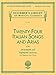 Twenty-four Italian Songs and Arias of the Seventeenth and Eighteenth Centuries for Medium Low Voice (Schirmer's Library of Musical Classics, Vol. 1723) (English and Italian Edition)