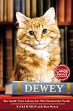 Dewey: The Small-Town Library Cat Who Touched the World by 
