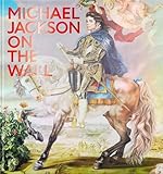 Michael Jackson : On the wall by 