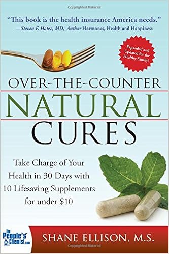 Over the Counter Natural Cures, Expanded Edition: Take Charge of Your Health in 30 Days with 10 Lifesaving Supplements for under $10, by Shane Ellison Over the Counter Natural Cures, Expanded Edition: Take Charge of Your Health in 30 Days with 10 Lifesaving Supplements for under $10, by Shane Ellison