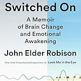 Image de Switched On: A Memoir of Brain Change and Emotional Awakening