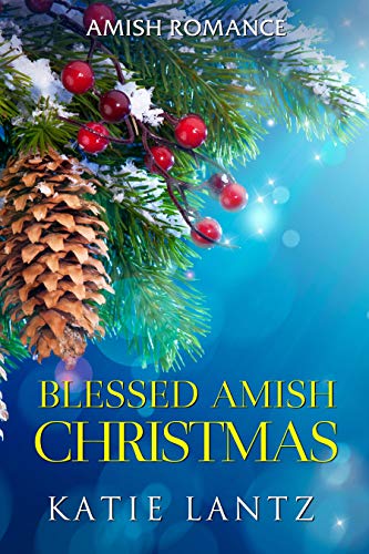 Blessed Amish Christmas by Katie Lantz