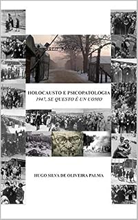 Livro Holocausto e Psicopatologia: SE QUESTO È UN UOMO