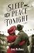 Sleep in Peace Tonight: A Novel by