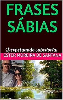 Livro FRASES SÁBIAS: Perpetuando sabedoria!
