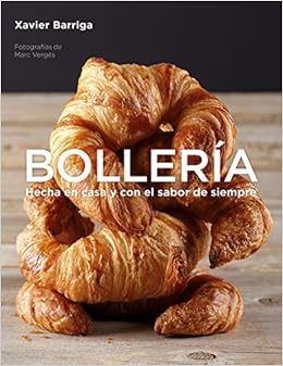 Amazon Fr Bolleria Bakery Hecha En Casa Y Con El Sabor De Siempre Homemade And Always Taste Barriga Xavier Livres