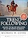 Trend Following (Updated Edition): Learn to Make Millions in Up or Down Markets,
