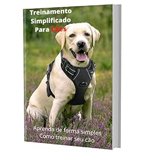 Livro Treinamento Simplificado Para Cães: Aprenda de forma simples como treinar seu cão