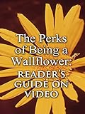 The Perks of Being a Wallflower: Reader's Guide on Video