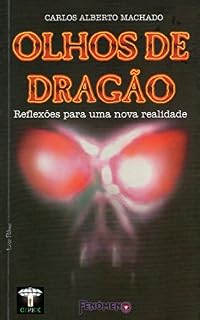 Livro Olhos de Dragão: Reflexões para uma nova realidade