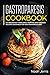 Gastroparesis Cookbook: 40+ Breakfast, pancakes, muffins and Cookies recipes designed for Gastropare by Noah Jerris