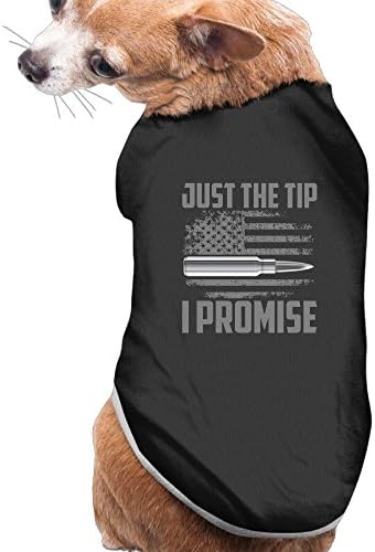 BESINEAWSfAW Just The Tip I Promise Dog&Cat Tshirts Tank Top Vest Pet Clothing For Dogs Or Cats Costume S