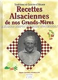 Recettes Alsaciennes de Nos Grands Mères by