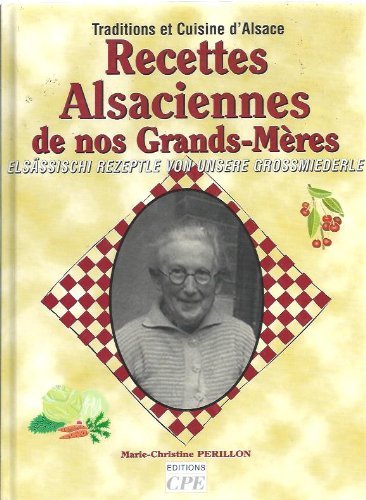 Recettes Alsaciennes de Nos Grands Mères by (Mass Market Paperback)
