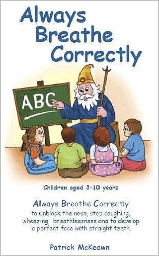 Always Breathe Correctly Always Breathe Correctly To Unblock The Nose Stop Coughing Wheezing Breathlessness And To Develop A Perfect Face With Straight Teeth Mckeown Patrick Amazon De Bucher