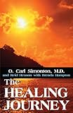 The Healing Journey by O. Carl Simonton, Brenda Hampton