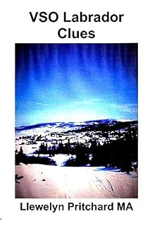 Livro VSO Labrador Clues (Servico Voluntario Overseas (VSO) em Terranova e Labrador, Canada 1960-1970)