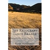 The Reluctant Tarot Reader: Adventures in the Gypsy Trade