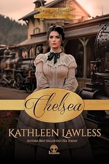 Livro Chelsea (Depois das Noivas Chegarem Livro 3)