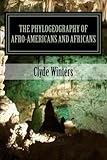The Phylogeography of Afro-Americans and Africans
