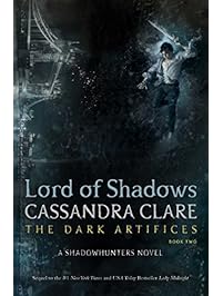 Lord of Shadows (The Dark Artifices)