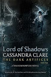 Lord of Shadows (The Dark Artifices)