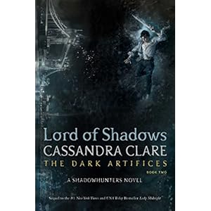 Lord of Shadows (The Dark Artifices)