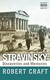 Stravinsky: Discoveries and Memories