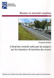 Calcul des retards subis par les usagers sur les chantiers d'entretien des routes