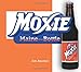 Moxie: Maine in a Bottle