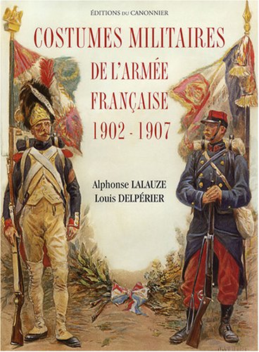 Costumes militaires de l'armée française, 1902-1907