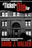 A Ticket to Die for (Wild Onion Ltd. Mysteries) by David J. Walker front cover