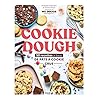 Cookie dough, recettes à la pâte à cookie crue: 50 recettes de la pâte à cookie crue