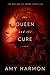 The Queen and the Cure (The Bird and the Sword Chronicles Book 2) by Amy Harmon