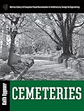 Cemeteries (Library of Congress Visual Sourcebooks) by