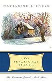 The Irrational Season (The Crosswicks Journal, Book 3) by Madeleine L'Engle