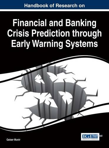 Download Handbook of Research on Financial and Banking Crisis Prediction through Early Warning Systems