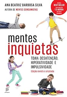 Livro Mentes Inquietas: TDAH - desatenção, hiperatividade e impulsividade