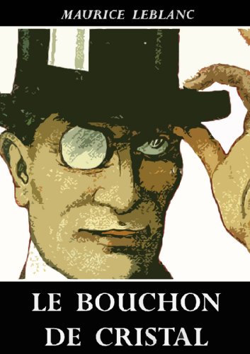 Le Bouchon De Cristal Arsène Lupin Arsène Lupin Series T - 