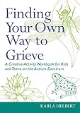 Finding Your Own Way to Grieve