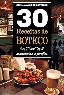 Livro 30 Receitas de Boteco: comidinhas e porções